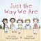 Just The Way We Are