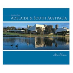 Australia In Focus Book: Adelaide & South Australia