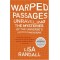 Warped Passages: Unraveling the Mysteries of the Universe's Hidden Dimensions
