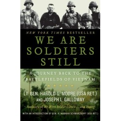 We Are Soldiers Still: A Journey Back to the Battlefields of Vietnam