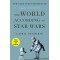 The World According to Star Wars (Revised and Updated)