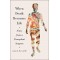 When Death Becomes Life: Notes from a Transplant Surgeon