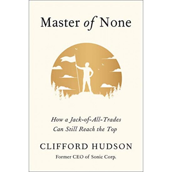 Master of None; How a Jack-of-All-Trades Can Still Reach the Top