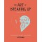 The Art of Breaking Up