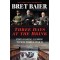 Three Days at the Brink: FDR's Daring Gamble to Win World War II (Three Days Series)