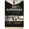 No Surrender: A Father, A Son, and an Extraordinary Act of Heroism That Continues to Live on Today (Large Print)