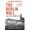 The Berlin Wall; August 13, 1961 - November 9, 1989
