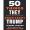 50 Things They Don't Want You to Know About Trump