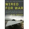 Wired for War: The Robotics Revolution and Conflict in the 21st Century