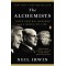 The Alchemists: Three Central Bankers and a World on Fire