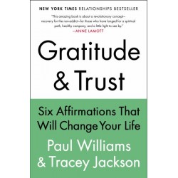 Gratitude & Trust: Six Affirmations That Will Change Your Life