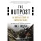 The Outpost: An Untold Story of American Valor