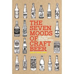 The Seven Moods of Craft Beer: 350 Great Craft Beers from Around the World