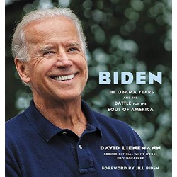 Biden: The Obama Years and the Battle for the Soul of America