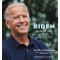 Biden: The Obama Years and the Battle for the Soul of America