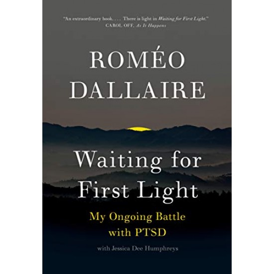 Waiting for First Light: My Ongoing Battle with PTSD