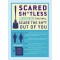 Scared Sh*tless: 1,003 Facts That Will Scare the Sh*t Out of You