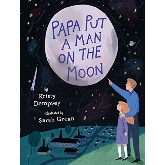 Papa Put a Man on the Moon