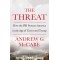 The Threat: How the FBI Protects America in the Age of Terror and Trump