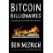 Bitcoin Billionaires: A True Story of Genius, Betrayal, and Redemption