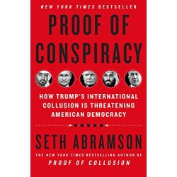 Proof of Conspiracy: How Trump's International Collusion Is Threatening American Democracy