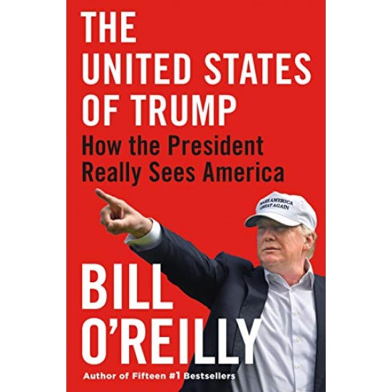The United States of Trump: How the President Really Sees America