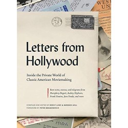 Letters from Hollywood: Inside the Private World of Classic American Movemaking