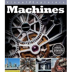 Machines (Visual Explorers Series)