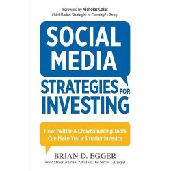 Social Media Strategies For Investing: How Twitter and Crowdsourcing Tools Can Make You a Smarter Investor