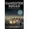 Gangster Squad: The True Story of the Battle for Los Angeles