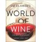 Oz Clarke's World of Wine: A Grand Tour of the Great Wine Regions