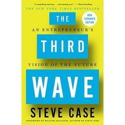 The Third Wave: An Entrepreneur's Vision of the Future (New Expanded Edition)