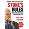 Stone's Rules: How to Win at Politics, Business, and Style