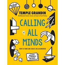 Calling All Minds: How To Think and Create Like an Inventor