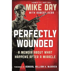Perfectly Wounded: A Memoir About What Happens After a Miracle