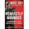 Perfectly Wounded: A Memoir About What Happens After a Miracle
