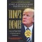 Trump's Enemies: How the Deep State Is Undermining the Presidency