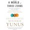 A World of Three Zeros: The New Economics of Zero Poverty, Zero Unemployment, and Zero Net Carbon Emissions
