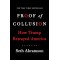 Proof of Collusion: How Trump Betrayed America