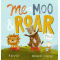 Me and Moo & Roar Too